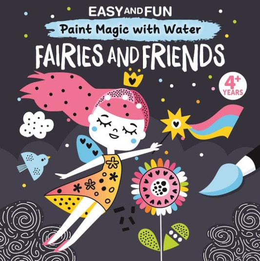 Marissa's Books & Gifts, LLC 9781641241748 Easy and Fun Paint Magic with Water: Fairies and Friends