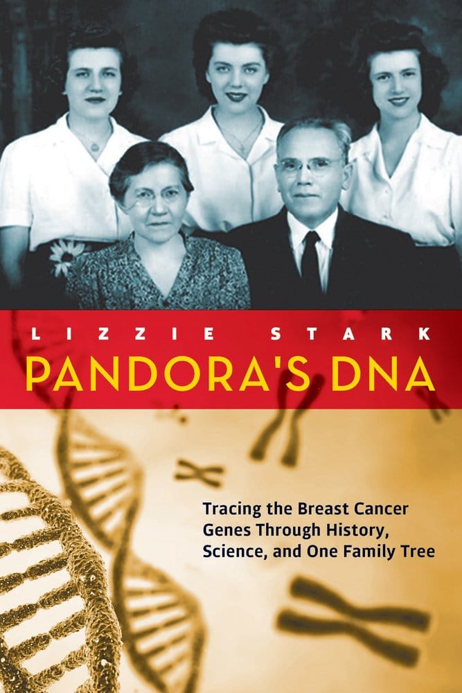 Marissa's Books & Gifts, LLC 9781641600408 Pandora's DNA: Tracing the Breast Cancer Genes Through History, Science, and One Family Tree