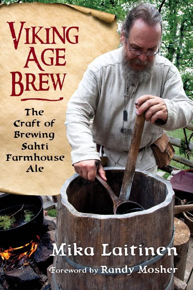 Marissa's Books & Gifts, LLC 9781641600477 Viking Age Brew: The Craft of Brewing Sahti Farmhouse Ale