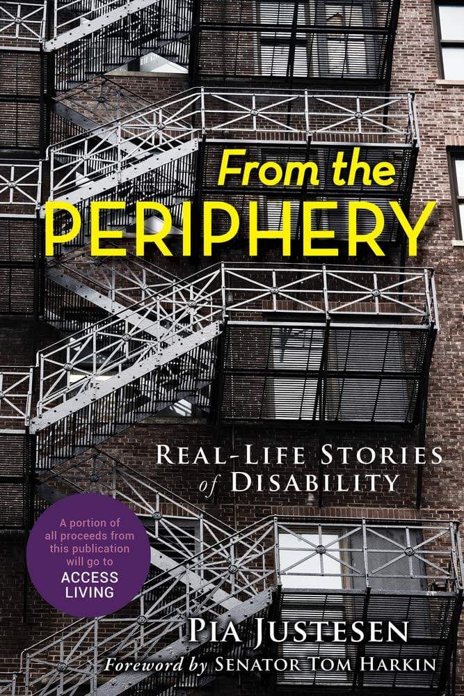 Marissa's Books & Gifts, LLC 9781641601580 From the Periphery: Real-Life Stories of Disability