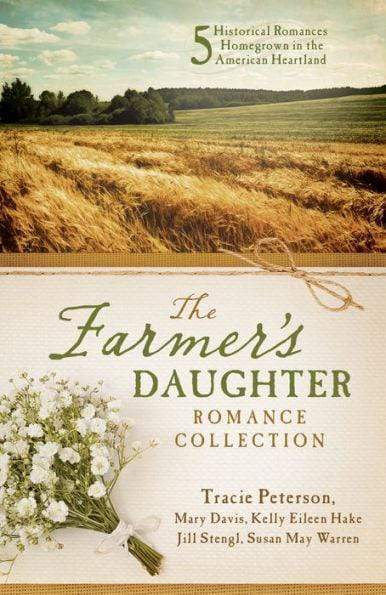 Marissa's Books & Gifts, LLC 9781643520940 The Farmer's Daughter Romance Collection: 5 Historical Romances Homegrown in the American Heartland