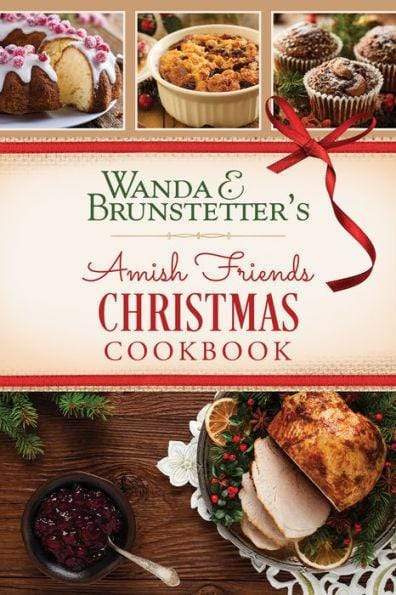 Marissa's Books & Gifts, LLC 9781643521664 Wanda E. Brunstetter's Amish Friends Christmas Cookbook