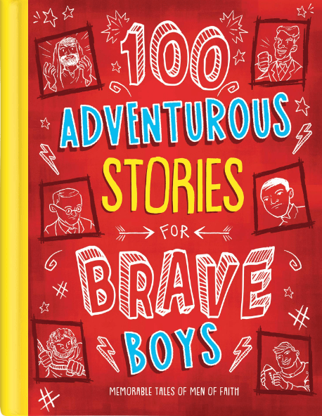 Marissa's Books & Gifts, LLC 9781643523569 100 Adventurous Stories for Brave Boys: Memorable Tales of Men of Faith