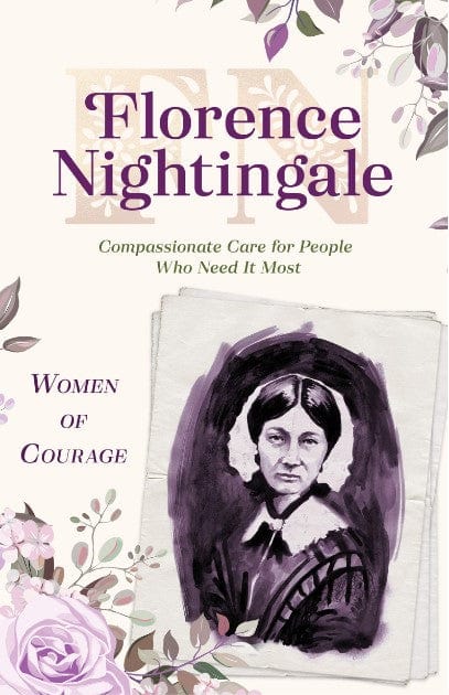 Marissa's Books & Gifts, LLC 9781643524016 Women of Courage- Florence Nightingale: Compassionate Care for People Who Need it Most