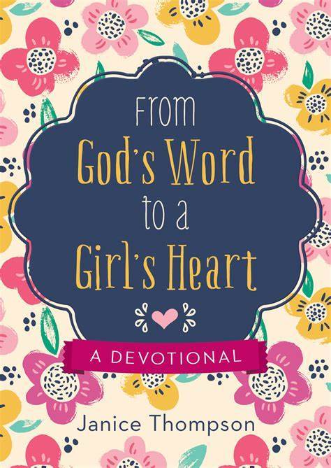 Marissa's Books & Gifts, LLC 9781643524092 From God's Word to a Girl's Heart: A Devotional