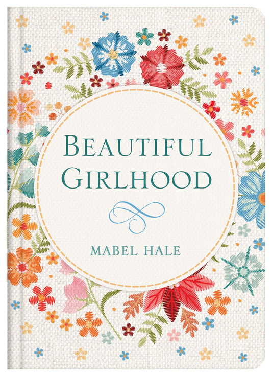 Marissa's Books & Gifts, LLC 9781643525297 Beautiful Girlhood