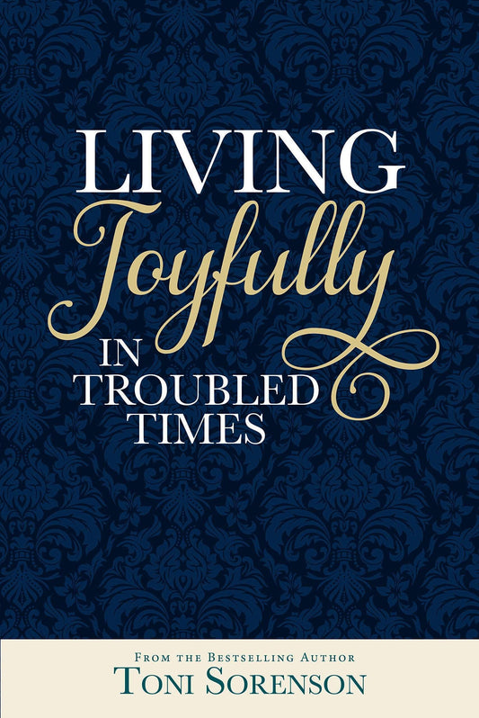 Marissa's Books & Gifts, LLC 9781680478822 Living Joyfully in Troubled Times