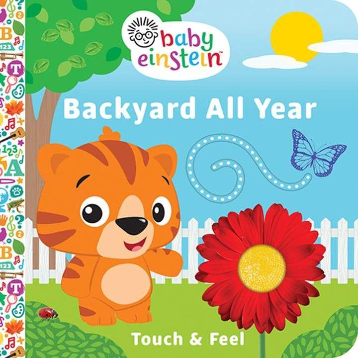 Marissa's Books & Gifts, LLC 9781680522242 Baby Einstein Backyard All Year Touch And Feel Board Book