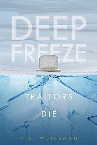 Marissa's Books & Gifts, LLC 9781680760194 Traitors Die: Deep Freeze (Book 5)