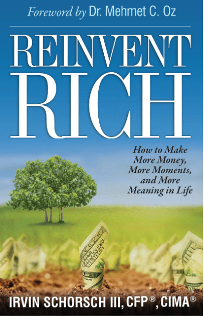 Marissa's Books & Gifts, LLC 9781681021058 Reinvent Rich: How to Make More Money, More Moments and More Meaning in Life