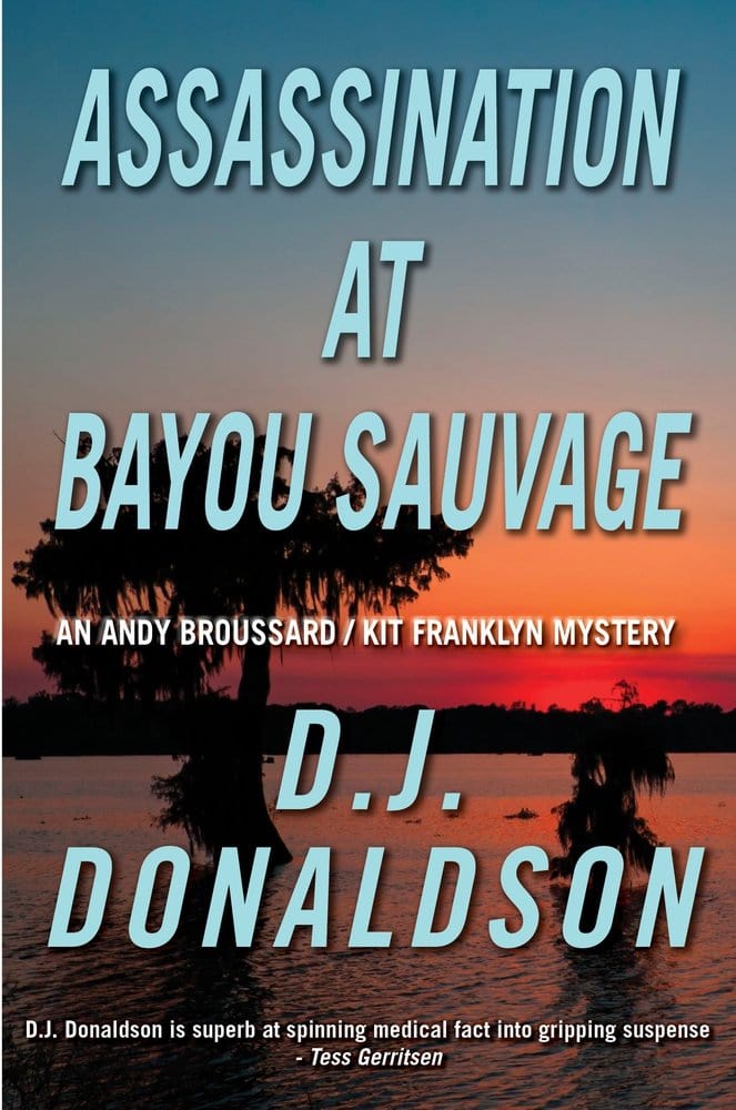 Marissa's Books & Gifts, LLC 9781681209418 Assassination at Bayou Sauvage: Broussard & Franklyn Forensic Mysteries (Book 8)