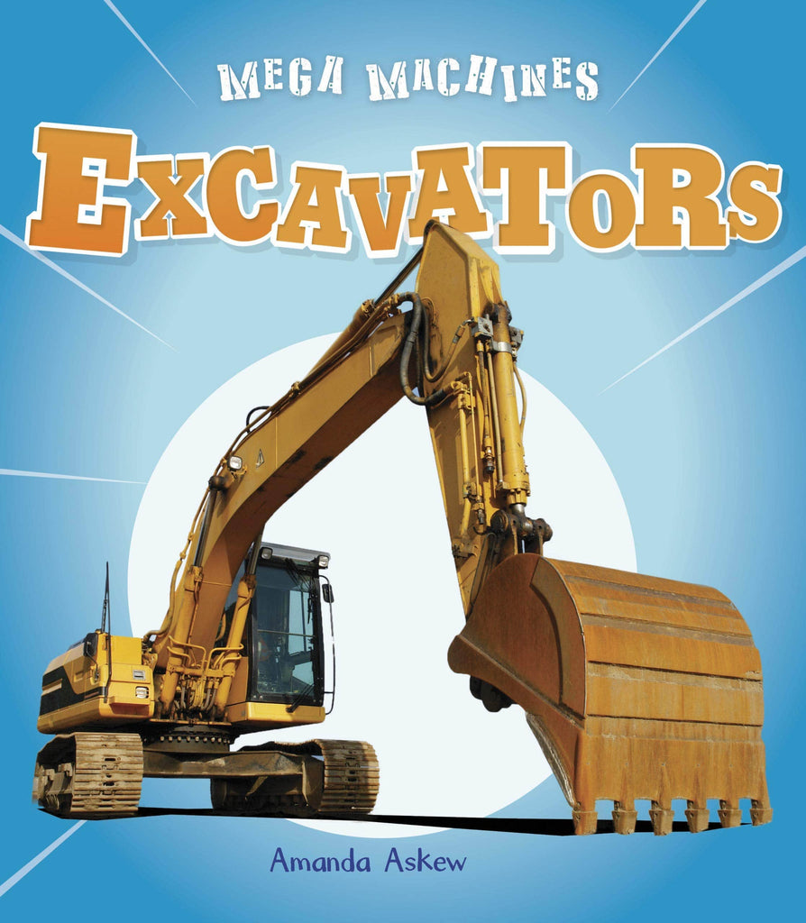 Marissa's Books & Gifts, LLC 9781682970034 Excavators: Mega Machines