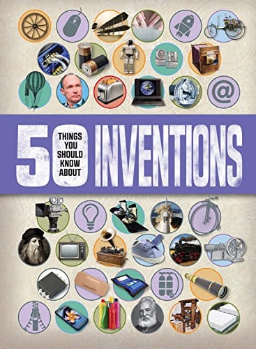 Marissa's Books & Gifts, LLC 9781682970201 50 Things You Should Know About Inventions