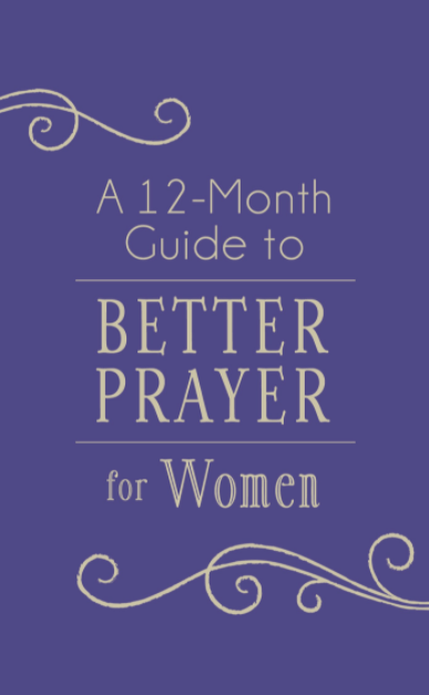 Marissa's Books & Gifts, LLC 9781683222972 A 12-Month Guide to Better Prayer for Women