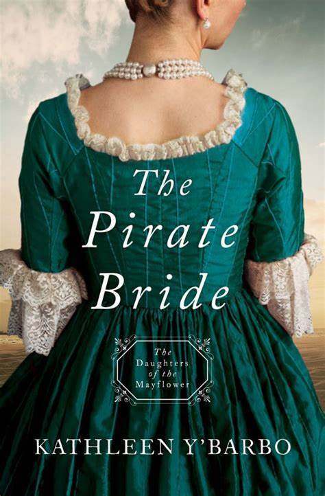 Marissa's Books & Gifts, LLC 9781683224976 The Pirate Bride: Daughters of the Mayflower (Book 2)