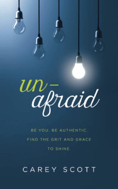 Marissa's Books & Gifts, LLC 9781683226383 Unafraid: Be You. Be Authentic. Find the Grit and Grace to Shine.