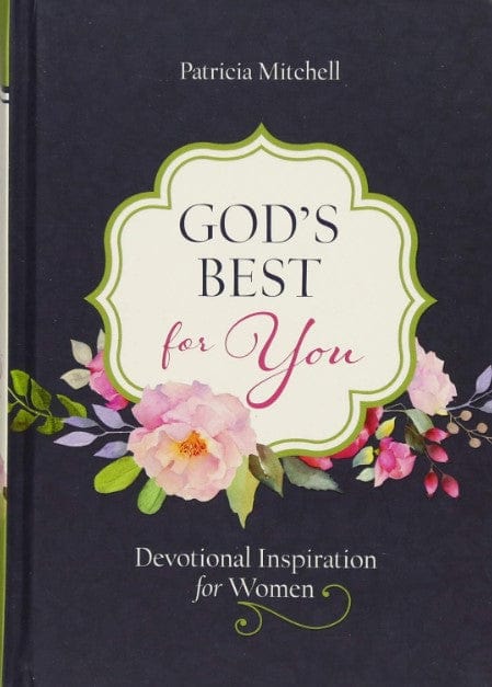 Marissa's Books & Gifts, LLC 9781683226994 God's Best for You: Devotional Inspiration for Women
