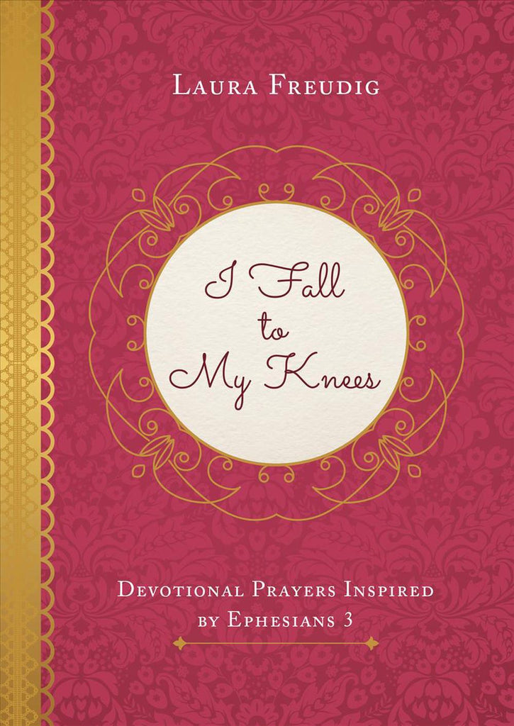 Marissa's Books & Gifts, LLC 9781683227557 I Fall to My Knees: Devotional Prayers Inspired by Ephesians 3