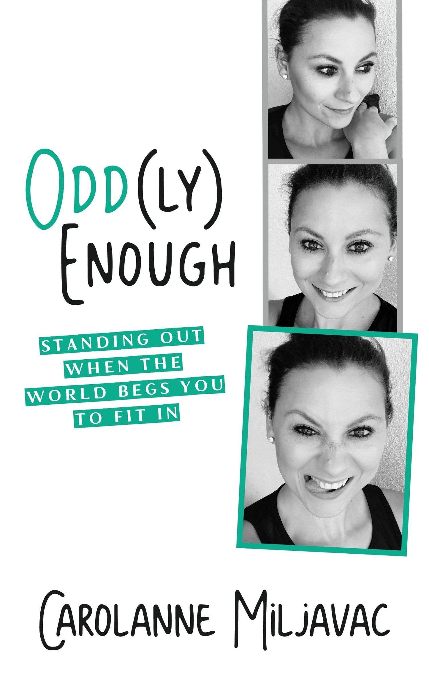 Marissa's Books & Gifts, LLC 9781683227892 Odd(ly) Enough: Standing Out When the World Begs You to Fit In