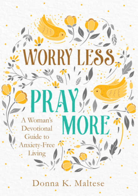 Marissa's Books & Gifts, LLC 9781683228615 Worry Less, Pray More: A Woman's Devotional Guide to Anxiety-Free Living