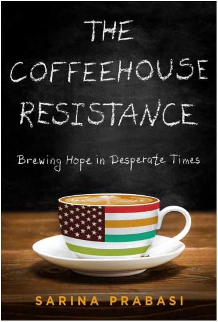 Marissa's Books & Gifts, LLC 9781732854031 The Coffeehouse Resistance: Brewing Hope in Desperate Times