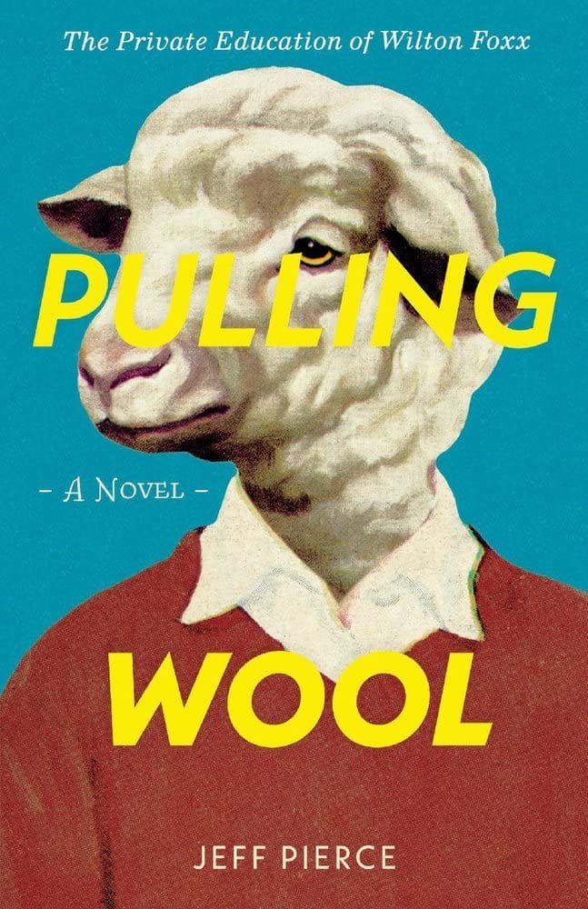 Marissa's Books & Gifts, LLC 9781733033107 Pulling Wool: The Private Education of Wilton Foxx