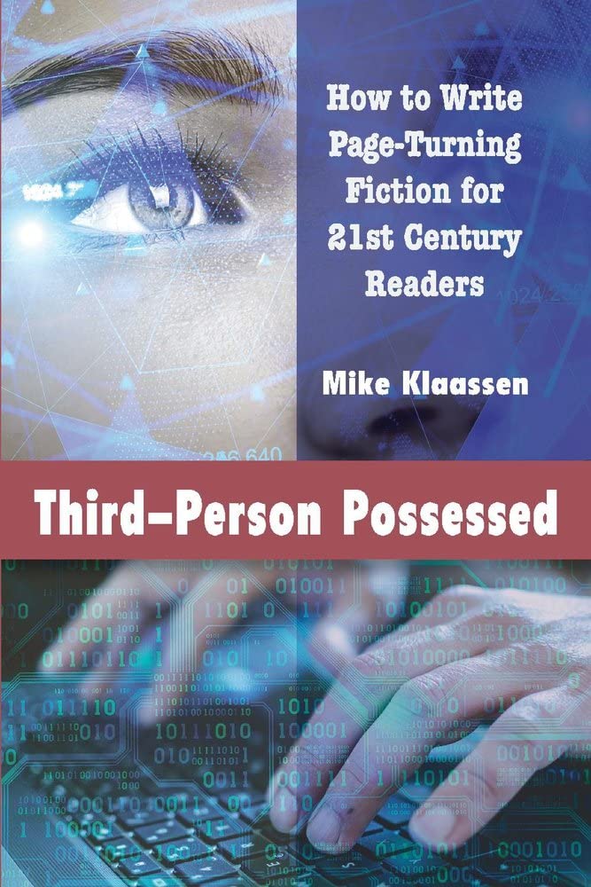 Marissa's Books & Gifts, LLC 9781734488739 Third-Person Possessed: How to Write Page-Turning Fiction for 21st Century Readers