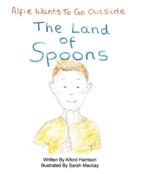 Marissa's Books & Gifts, LLC 9781735504704 The Land of Spoons: Alfie Wants to Go Outside