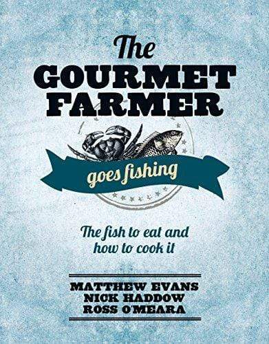 Marissa's Books & Gifts, LLC 9781743364628 Gourmet Farmer Goes Fishing: The Fish To Eat And How To Cook It