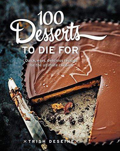Marissa's Books & Gifts, LLC 9781743366943 100 Desserts to Die for