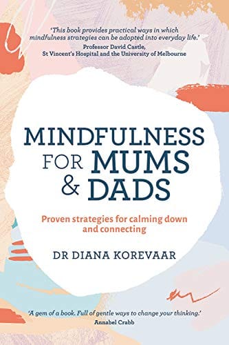 Marissa's Books & Gifts, LLC 9781743369142 Mindfulness for Mums and Dads: Proven Strategies for Calming Down and Connecting