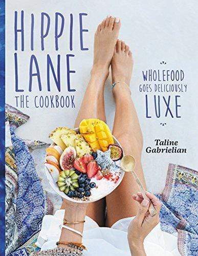 Marissa's Books & Gifts, LLC 9781743369173 Hippie Lane: The Cookbook: Wholefood Goes Deliciously Luxe