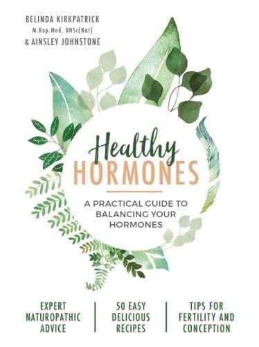 Marissa's Books & Gifts, LLC 9781743369388 Healthy Hormones: A Practical Guide to Balancing your Hormones