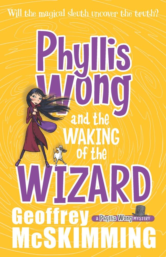 Marissa's Books & Gifts, LLC 9781760113384 Phyllis Wong and the Waking of the Wizard