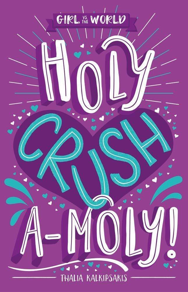 Marissa's Books & Gifts, LLC 9781760502515 Girl vs. the World: Holy Crush A-Moly