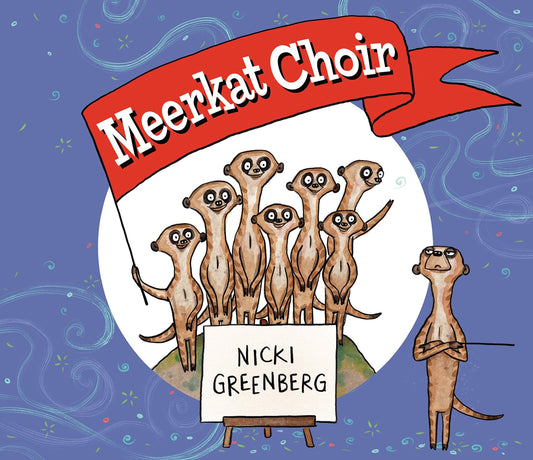 Marissa's Books & Gifts, LLC 9781760527129 Meerkat Choir