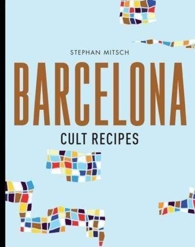Marissa's Books & Gifts, LLC 9781760634285 Barcelona Cult Recipes
