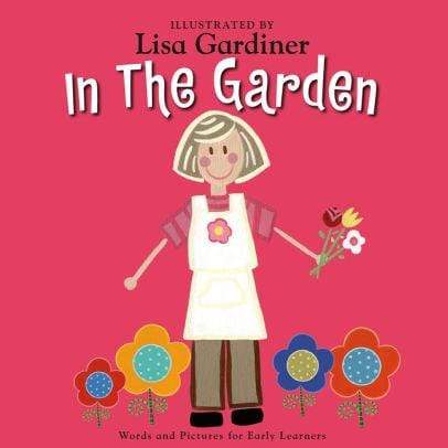 Lisa M Gardiner: In the Garden - Marissa's Books