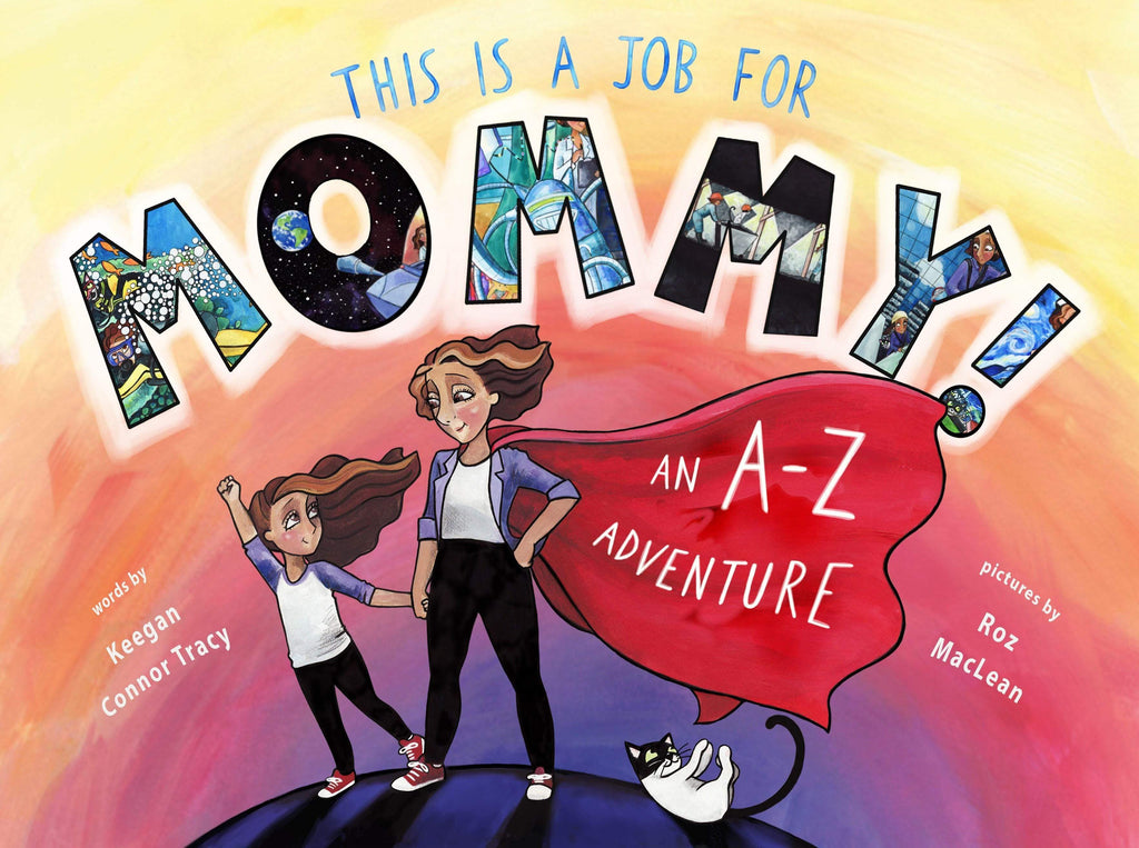 Marissa's Books & Gifts, LLC 9781773740164 This is a Job for Mommy!: An A-Z Adventure