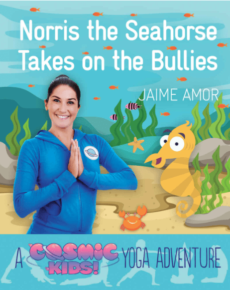Marissa's Books & Gifts, LLC 9781780289564 Norris the Seahorse Takes on the Bullies: A Cosmic Kids Yoga Adventure