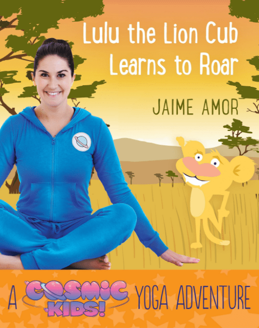 Marissa's Books & Gifts, LLC 9781780289571 Lulu the Lion Cub Learns to Roar: A Cosmic Kids Yoga Adventure