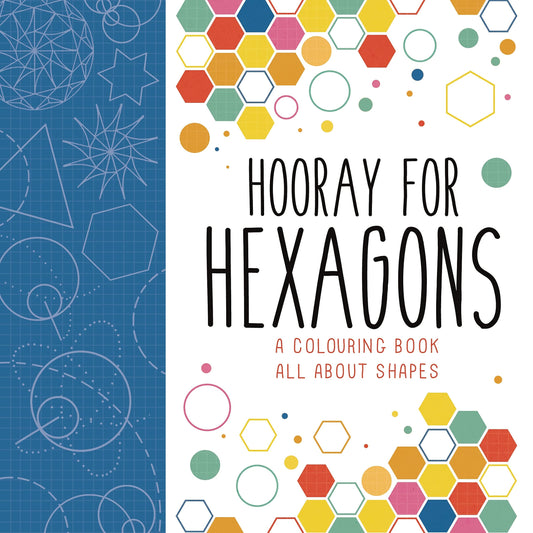 Marissa's Books & Gifts, LLC 9781780554952 Hooray for Hexagons: A Colouring Book All About Shapes