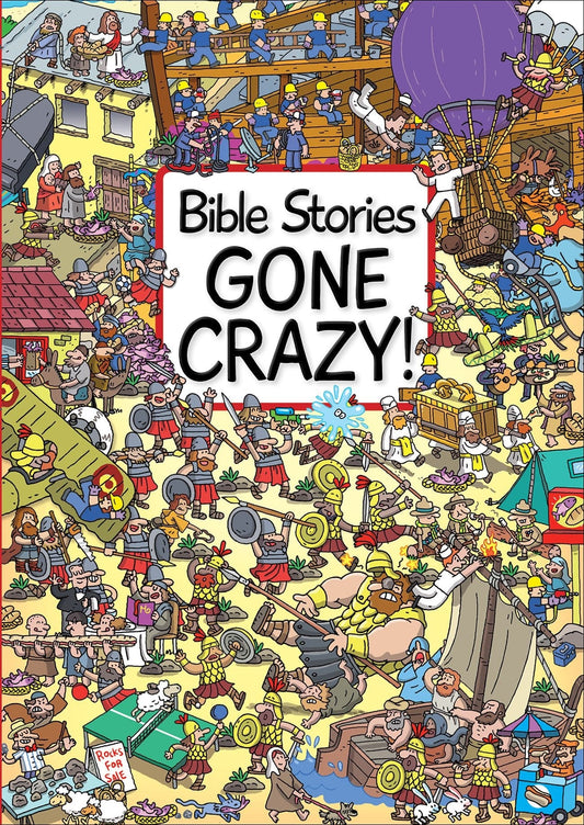 Marissa's Books & Gifts, LLC 9781781281901 Bible Stories Gone Crazy!