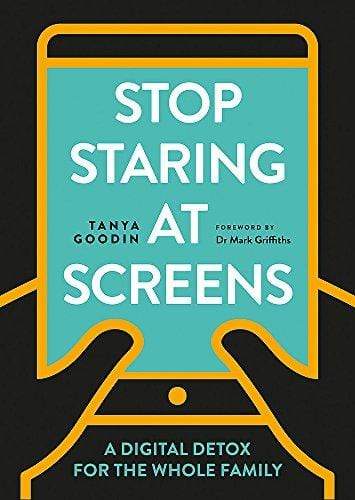 Marissa's Books & Gifts, LLC 9781781575765 Stop Staring at Screens!: A Digital Detox for the Whole Family