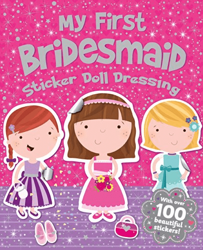 Marissa's Books & Gifts, LLC 9781781978023 My First Bridesmaid Sticker Doll Dressing