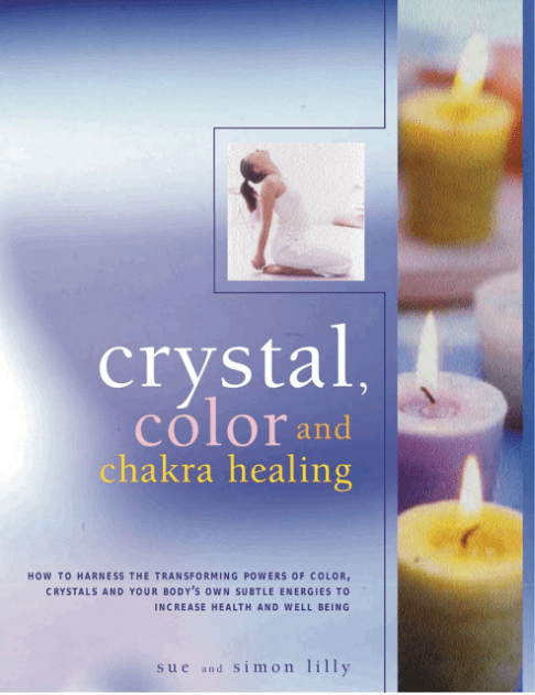 Marissa's Books & Gifts, LLC 9781782144168 Crystal, Color and Chakra Healing