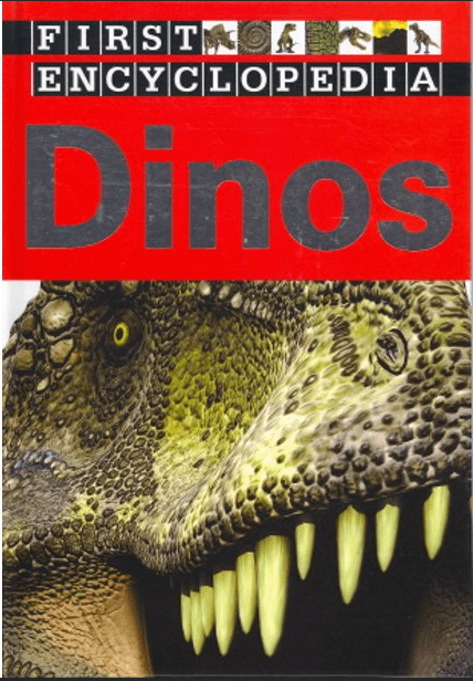 Marissa's Books & Gifts, LLC 9781782358039 Dinos: First Encylcopedia