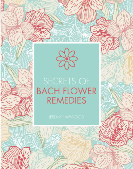 Marissa's Books & Gifts, LLC 9781782405368 Secrets Of Bach Flower Remedies