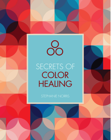 Marissa's Books & Gifts, LLC 9781782406112 Secrets of Color Healing