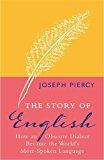 Marissa's Books & Gifts, LLC 9781782435143 The Story of English: How an Obscure Dialect Became the World's Most-Spoken Language